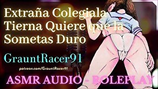 Qué es eso...? Linda Colegiala Quiere Ser Penetrada - ASMR Audio Roleplay