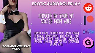 ASMR - Your Soccer Mom Wife Gently Dominates You