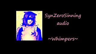 Cute whimpers audio porn - SynZeroSinning