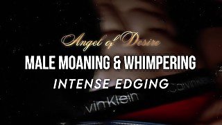 INTENSE EDGING & ORGASM  Male moaning & whimpering ASMR