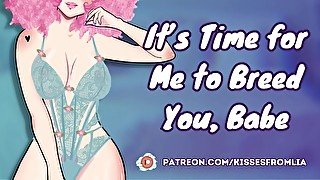 It's Time for Me to Breed You, Babe! [erotic audio roleplay] [girlcock] [fdom]