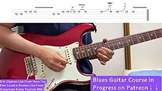 Eric Clapton Lick 8 From Have You Ever Loved a Woman Live From Crossroads Guitar Festival / Lesson