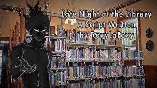 Late Night at the Library - Written by RoxyLaFoxy