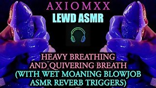 (LEWD ASMR) Heavy Breathing & Quivering Breath (With Wet Moaning Blowjob ASMR Reverb Triggers) - JOI