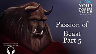 Part 5 Passion of Beast - ASMR British Male - Fan Fiction - Erotic Story