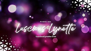 Luscious Lynette Virtual Girlfriend Calls Clips Cam Customs