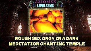 (LEWD ASMR AMBIENCE) Rough Sex Orgy In A Dark Meditation Chanting Temple - Hard Fuck Moaning Orgasms