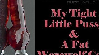 My Tight Little Pussy & a Glass Werewolf Cock (Erotic Audio Only - XXX ASMR)