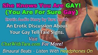 She TOTALLY Knows You R GAY! Gay Humiliation Fetish Exposure Girls Laughing Erotic Audio Tara Smith