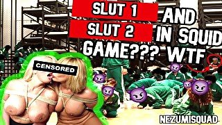 Slut 1 and Slut 2 in Squid Game WTF