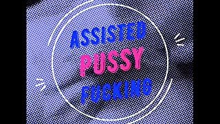 Assisted pussy toy fuck