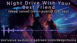 [M4F] Night Drive With Your Best Friend (NSFW Audio)