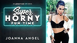 Joanna Angel - Super Horny Fun Time