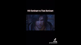 Ifrit Dominant vs Titan Dominant