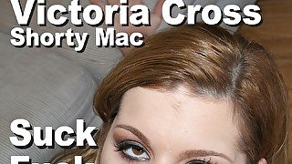 Victoria Cross & Shorty Mac Suck Fuck Facial