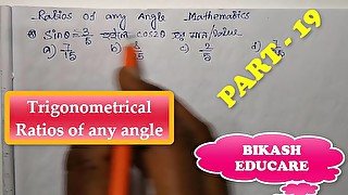 Trigonometrical Ratios of any angle Math Slove By Bikash Educare Episode 19