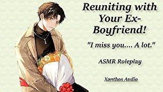 Reuniting with Your Ex Boyfriend!(M4F)(ASMR)(Exes to Lovers)(Worried)(Reminiscing)(Confessions)