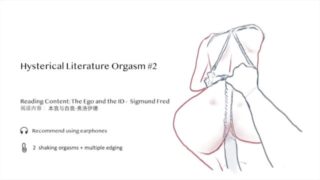 Hysterical Literature Orgasm #2  跳蛋阅读 2 shaking orgasms + many edgings..尝试专注在文字反而会更加敏感 高潮呻吟