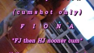 B.B.B. preview: Fiona "Nooner FJ & HJ"(cumshot only)AVI noslomo