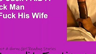 Husband Invites A BBC To Cum In His Wife - Audiobook, Female Voice