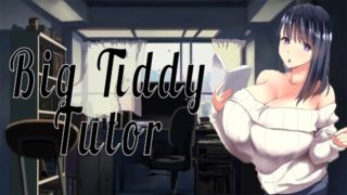 Big Titty Tutor~