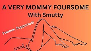 A very Mommy Foursome. Are you such a good boy for Mommy? [Erotic Audio Roleplay] [Binaural voices]