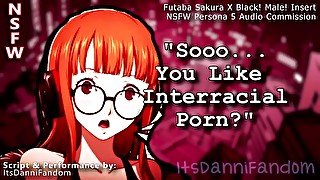 【NSFW Persona 5 Audio Roleplay】 Futaba Finds Your Interracial Porn... & Wants Your Black Cock~【F4M】