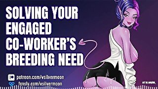 Solving Your Engaged Co-Worker's Breeding Need [Audio Porn] [Cheating] [Submissive Slut] [Blowjob]