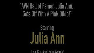 AVN Hall of Famer, Julia Ann, Gets Off With A Pink Dildo!