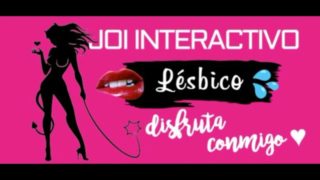 JOI LESBICO INTERACTIVO | DISFRUTA TOCANDOTE CONMIGO | ASMR | VOZ FEMENINA ARGENTINA