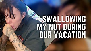 Baby girl sucking and swallowing my nut during our vacation