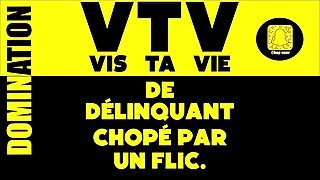 Vis ta vie de jeunes délinquant ! AUDIO PORNO FRANCE