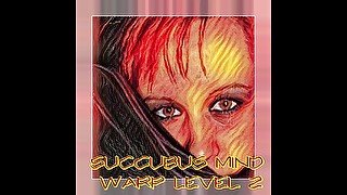 AUDIO ONLY - Succubus sissy style mind warp level 2