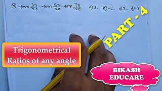 Trigonometrical Ratios of any angle Math Slove By Bikash Educare Episode 4