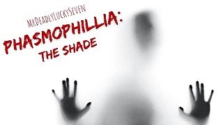 Phasmophillia: The Shade  Phasmophobia ASMR Roleplay [Friends to Lovers] [Creampie] [Gaping]