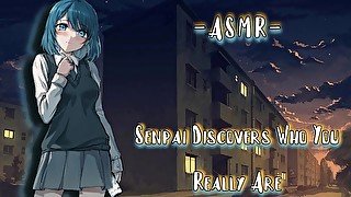 ASMR [EroticPlay] Senpai Discovers Who You Really Are [F4M]