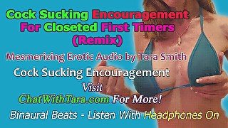 AUDIO ONLY - Cock sucking encouragement for closeted first timers mesmerizing erotic audio by Tara Smith