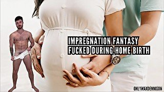 Impregnation fantasy fucked during home birth