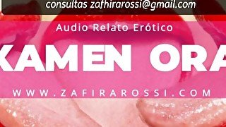 AUDIO RELATO ERÓTICO [EXAMEN ORAL] NARRADO POR VOZ FEMENINA ARGENTINA