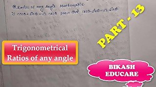 Trigonometrical Ratios of any angle Math Slove By Bikash Educare Episode 13