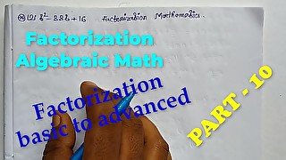 Factorization Math Slove by Bikash Edu Care Episode 10