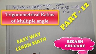 Ratios of multiple angles Slove By Bikash Educare Episode 12