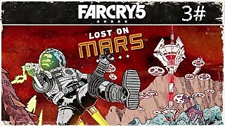 Far Cry 5: Lost On Mars  Fighting Three Queens At Once