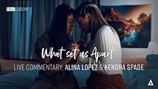 Alina Lopez in What Set Us Apart - Live Commentary: Alina Lopez & Kendra Spade