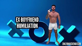 Ex boyfriend humiliation