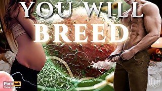 You Will Breed - A Heavy Breeding Kink Erotic Audio for Women