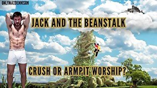 Jack and the Beanstalk - crush or armpit worship?