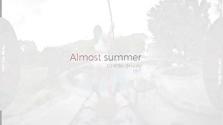 VirtualRealPorn - Almost summer