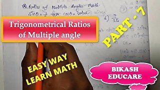 Ratios of multiple angles Slove By Bikash Educare Episode 7