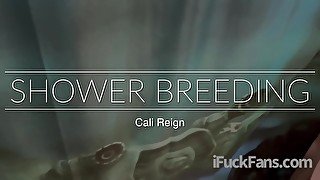 SHOWER BREEDING- Cali Reign - I FUCK FANS DOT COM